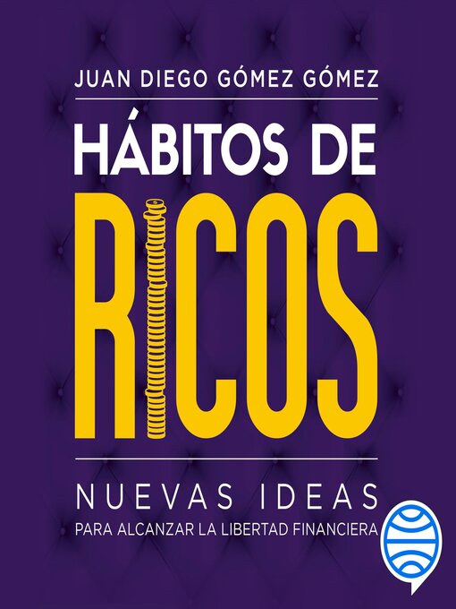 Title details for Hábitos de ricos by Juan Diego Gómez Gómez - Available